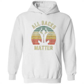 Chiropractor Funny Retro All Backs Matter Chiropractic Hoodie | Favorety UK