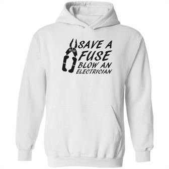 Comical Save A Fuse Blow An Electrician Hoodie | Favorety UK