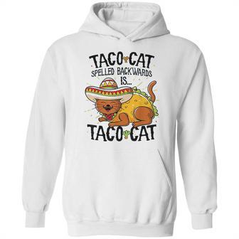 Cute Cat Tacocat Spelled Backwards Is Taco Cat Hoodie | Favorety UK