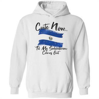 Cute Now Ladies El Salvador Til My Salvadoran Comes Out Hoodie | Favorety DE