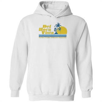 Del Boca Vista Retirement Community Funny Novelty Hoodie | Favorety CA