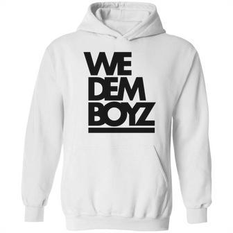 We Dem Boyz Hoodie | Favorety DE