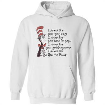 Dr Seuss I Do Not Like Your Lying Ways Shirt Hoodie | Favorety DE