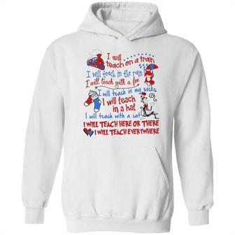 Dr Seuss I Will Teach On A Train I Will Teach In The Rain A Fox Shirt Hoodie | Favorety DE