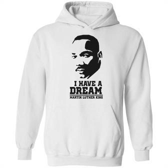 I Have A Dream Martin Luther King Hoodie | Favorety AU