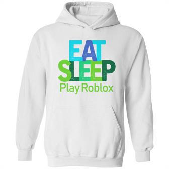 Eat Sleep Play Roblox Hoodie | Favorety