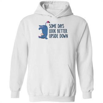 Eeyore Some Days Look Better Upside Down Hoodie | Favorety