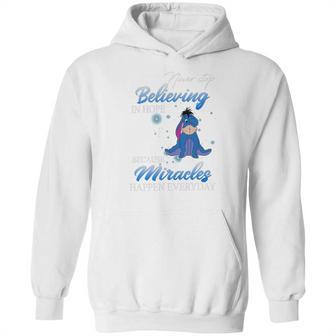 Eeyore Never Stop Believing In Hope Because Miracles Happen Everyday Shirt Hoodie | Favorety