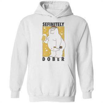 Family Guy Peter Griffin Sefinitely Dober Hoodie | Favorety AU