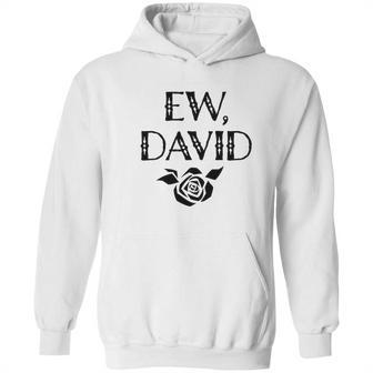 Foundry Ew David Rose Alexis Funny Cute Graphic Hoodie | Favorety