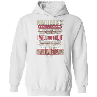 Fraud Investigator What I Do Job Shirts Hoodie | Favorety AU