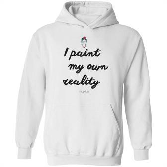 Frida Kahlo Paint My Own Reality Hoodie | Favorety CA