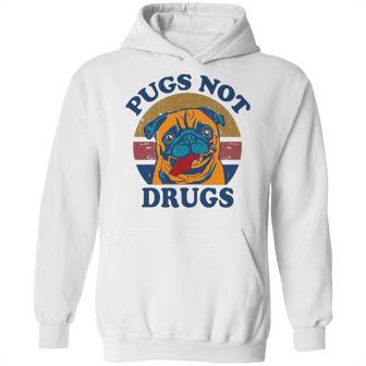 Funny Pugs Not Drugs For Pug Lovers Hoodie | Favorety UK