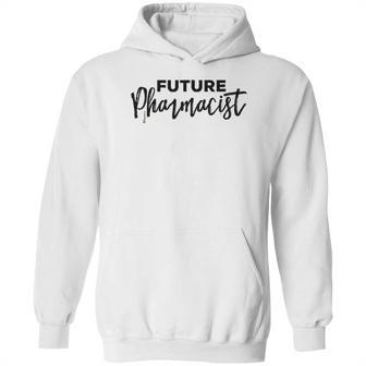 Future Pharmacist Pharmacy Student Student Gift Hoodie | Favorety CA