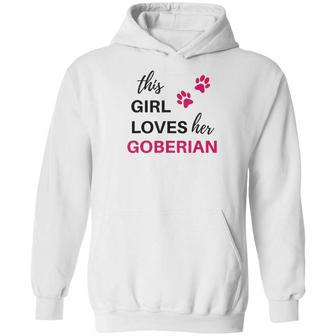 Goberian Gift This Girl Loves Her Goberian Hoodie | Favorety UK