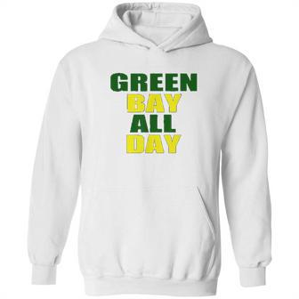 Green Bay All Day For Fans Of Green Bay Football Hoodie | Favorety CA