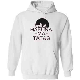 Hakuna Ma Tatas Funny Hoodie | Favorety AU