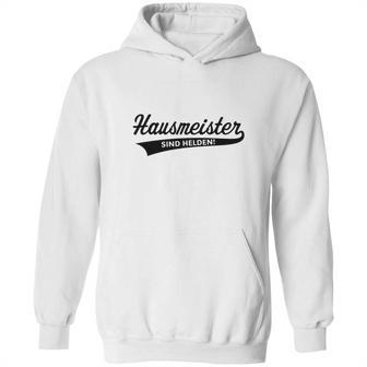 Hausmeister Sind Helden Facility Manager Beruf Hoodie | Favorety DE