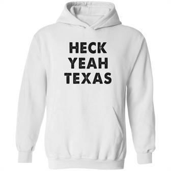 Heck Yeah Texas Hoodie | Favorety