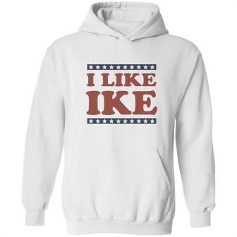 I Like Ike Hoodie | Favorety DE