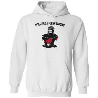 Its Just A Flesh Wound Hoodie | Favorety UK