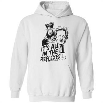 Jack Burton Its All In The Reflexes Lo Pan Big Trouble In Little China 80S Action Comedy John Carpenter Movie Hoodie | Favorety AU