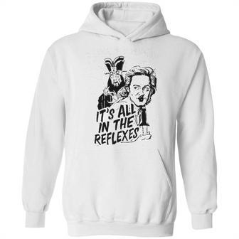 Jack Burton It Is All In The Reflexes Hoodie | Favorety CA