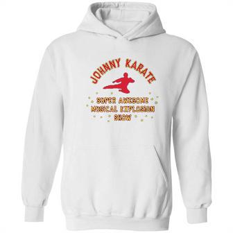 Johnny Karate Super Awesome Musical Explosion Hoodie | Favorety CA