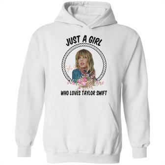 Just A Girl Who Loves Taylor Swift Hoodie | Favorety AU