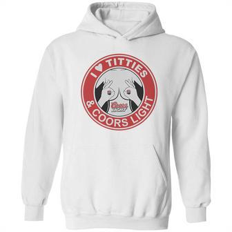 I Love Titties And Coors Light T Shirt Hoodie | Favorety AU