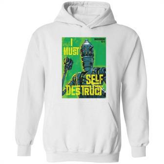 The Mandalorian I Must Self Destruct Hoodie | Favorety AU