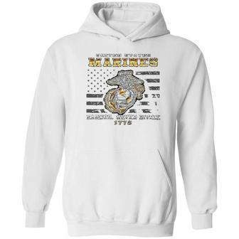 Marine Corps Marine Corps Usmc Earned Never Given Hoodie | Favorety UK