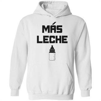 Mas Leche Spanish More Milk Hoodie | Favorety