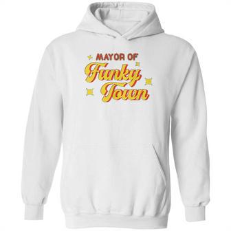 Mayor Of Funky Town 1970S Disco Funk 70S Retro Funk Hoodie | Favorety CA