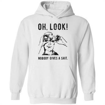 Oh Look Nobody Gives A Shit Special 2022 Gift Hoodie | Favorety CA