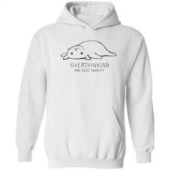 Overthinking And Also Hungry Best New Gift Hoodie | Favorety