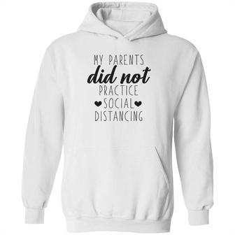 My Parents Did Not Practice Social Distancing Pregnancy Announcement Baby Hoodie | Favorety UK