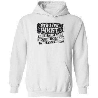 Patriot Apparel Hollow Point Funny Very Best Hoodie | Favorety