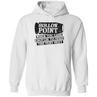 Patriot Apparel Hollow Point Funny Very Hoodie | Favorety