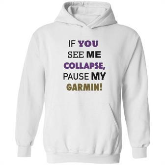 Pause My Garmin Tshirts Hoodie | Favorety AU