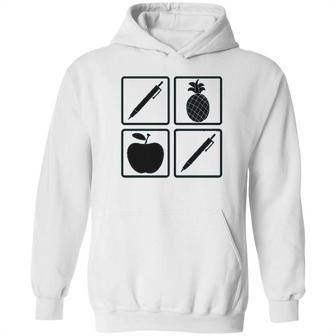 Pen Pineapple Apple Pen A Nice Funny Humor Hoodie | Favorety