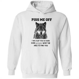 Piss Me Off Wolf Hoodie | Favorety CA