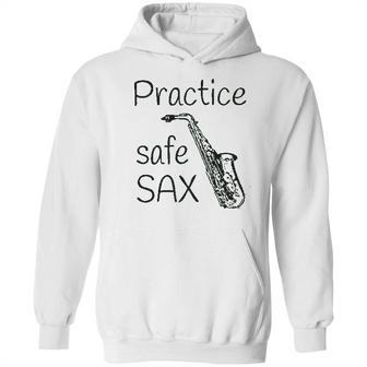 Practice Safe Sax Funny Saxophone Hoodie | Favorety DE