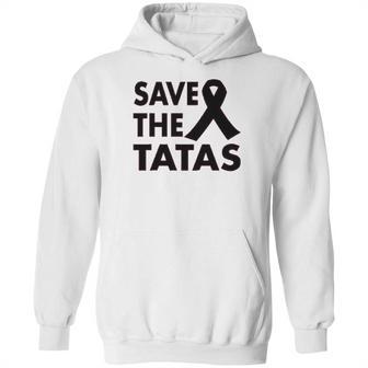 Save The Tatas Hoodie | Favorety AU