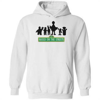 Sesame Street - Raised On The Streets T-Shirt_1 Hoodie | Favorety CA