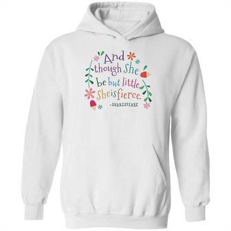 She Is Fierce Funny Shakespeare Quote Gift Hoodie | Favorety CA