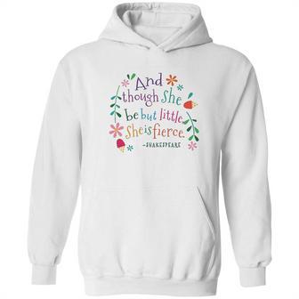 She Is Fierce Funny Shakespeare Quote Gift Hoodie | Favorety UK