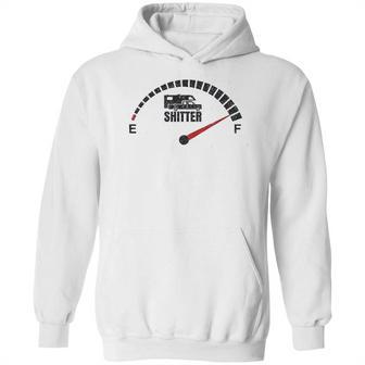 Shitters Full Rv Fuel Gauge Hilarious Vacation Hoodie | Favorety UK