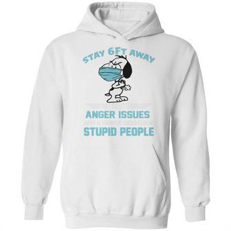 Snoopy Stay 6Ft Away I Have Anger Issues Hoodie | Favorety CA