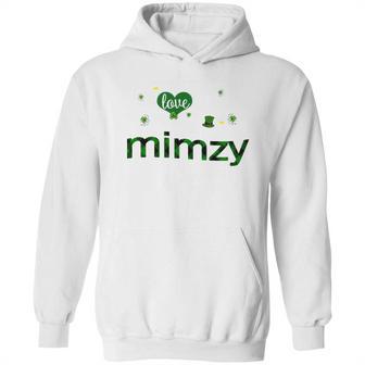 St Patricks Day Cute Shamrock I Love Being Mimzy Heart Family Gifts Hoodie | Favorety